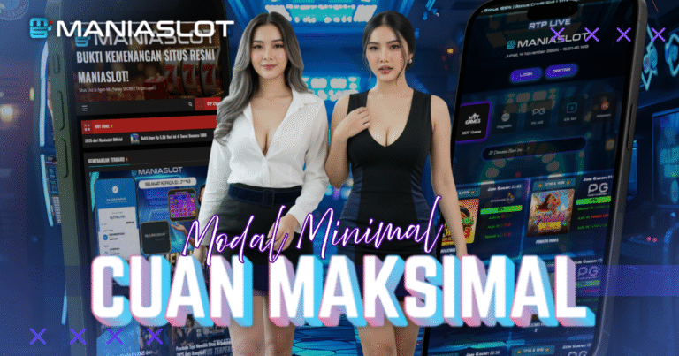 tips cuan maksimal ala maniaslot